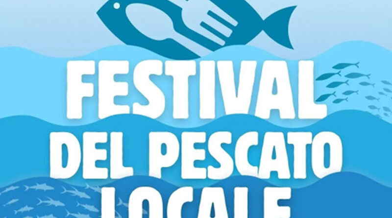 Al Festival del Pescato Locale celebrati i prodotti a “miglio zero”